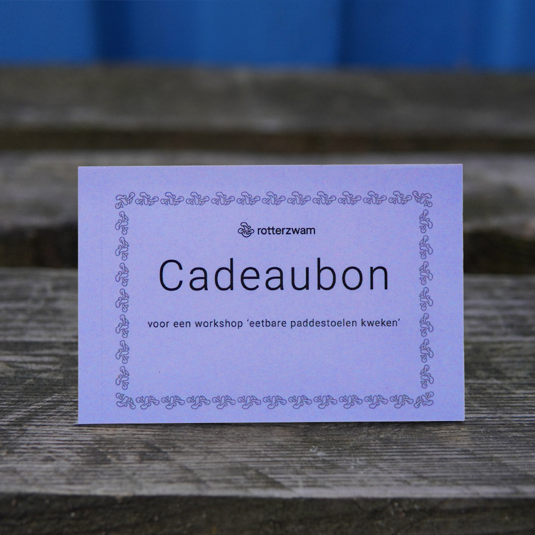 Cadeaubon Workshop Paddestoelen Kweken